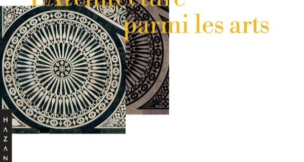 L&rsquo;Architecture parmi les arts