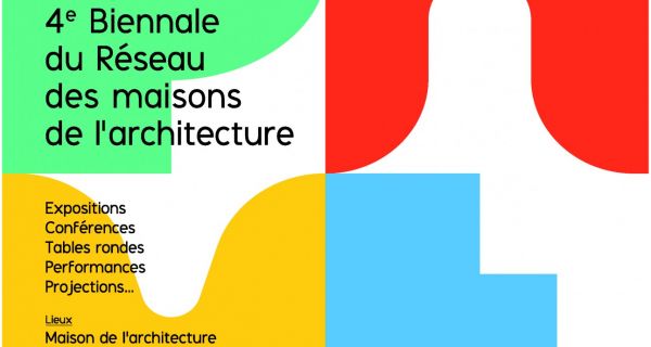 Pari - 4e biennale du Réseau des maisons d’architecture